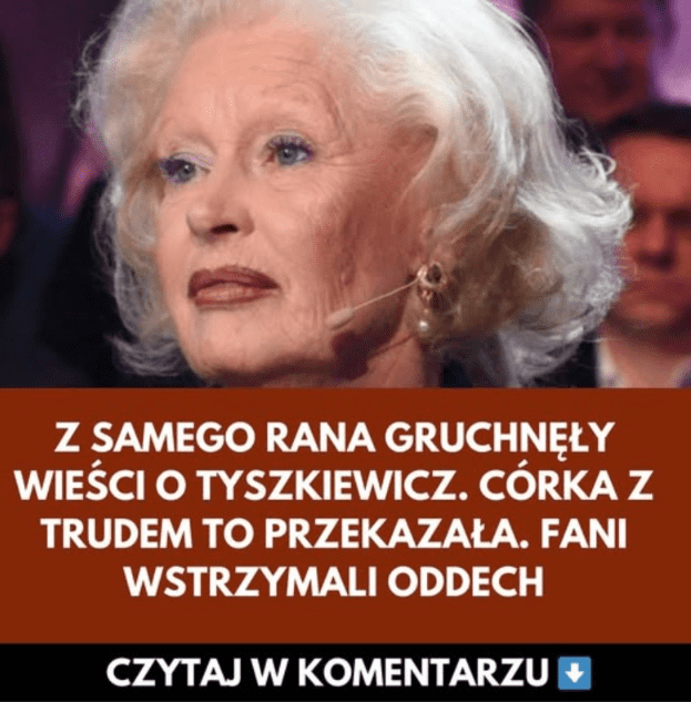C_rka_Beaty_Tyszkiewicz_opowiedzia_a_o_stanie_zdrowia_aktorki C_rka_Beaty_Tyszkiewicz_opowiedzia_a_o_stanie_zdrowia_aktorki