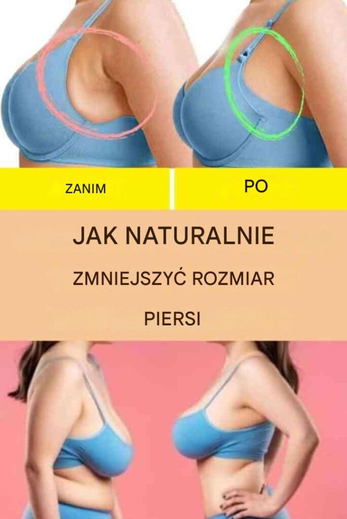 Jak_naturalnie_zmniejszy__rozmiar_piersi__5_prostych_krok_w_do_wykonania Jak_naturalnie_zmniejszy__rozmiar_piersi__5_prostych_krok_w_do_wykonania
