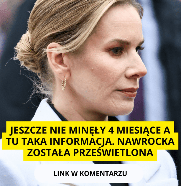 Jeszcze_nie_min__y_4_miesi_ce_a_tu_taka_informacja__Nawrocka_zosta_a_prze_wietlona Jeszcze_nie_min__y_4_miesi_ce_a_tu_taka_informacja__Nawrocka_zosta_a_prze_wietlona