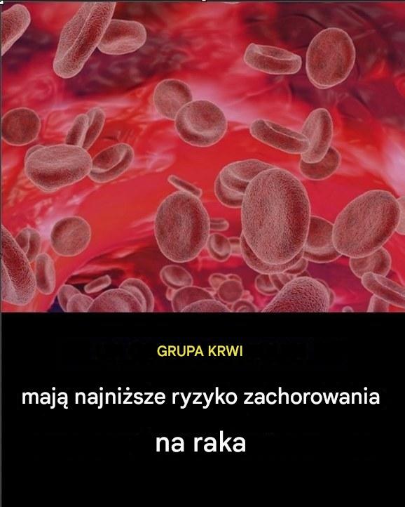 Lekarze_ujawniaj__grup__krwi_o_najni_szym_ryzyku_zachorowania_na_raka
