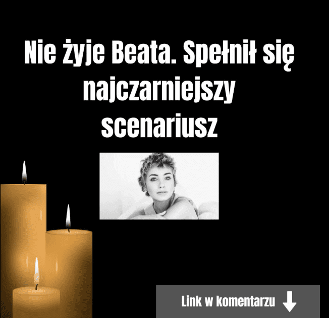 Nie__yje_Beata__Spe_ni__si__najczarniejszy_scenariusz Nie__yje_Beata__Spe_ni__si__najczarniejszy_scenariusz