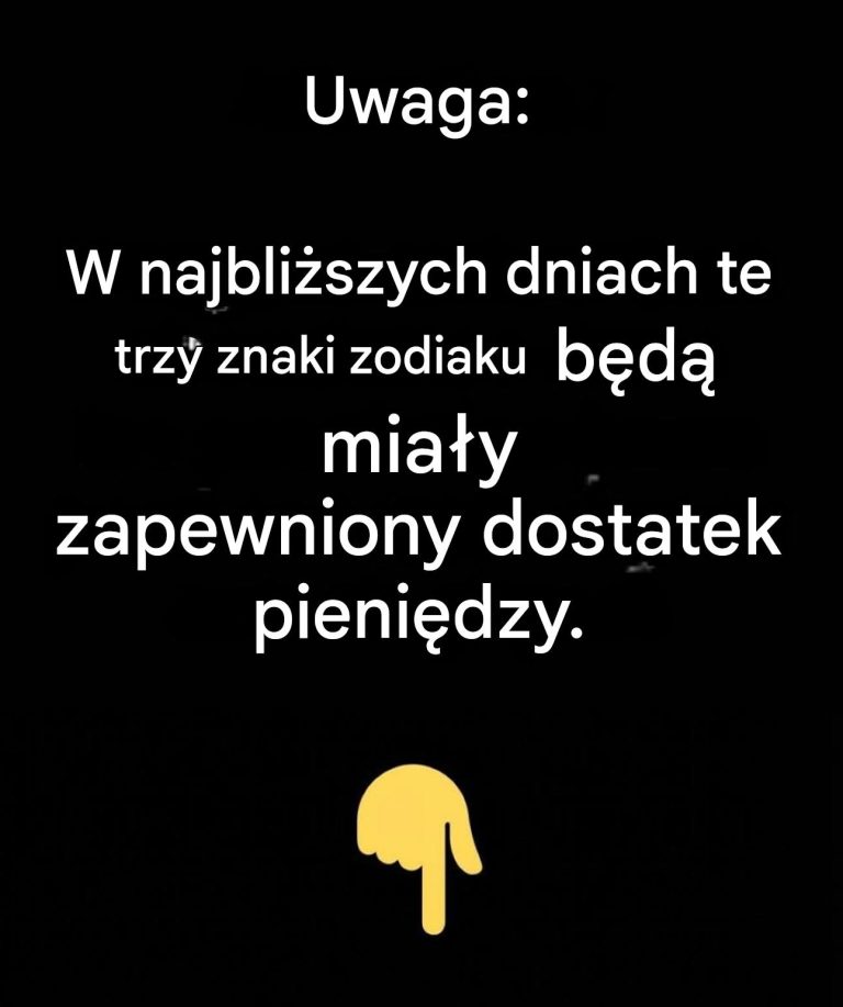 Ostrze_enie__w_najbli_szych_dniach_te_trzy_znaki_zodiaku_b_d__mia_y_zapewniony_dostatek_pieni_dzy_