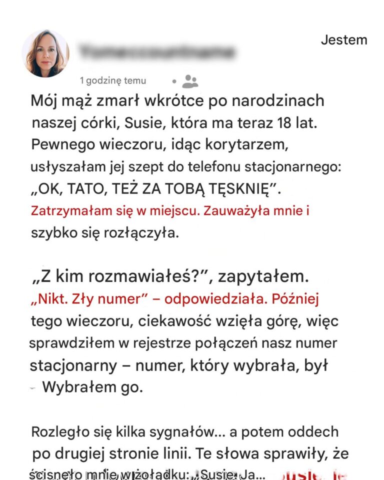 S_ysza_em__jak_moja_c_rka_szepn__a_przez_telefon___T_skni__za_tob___tato____pochowa_em_jej_ojca_18_lat_temu