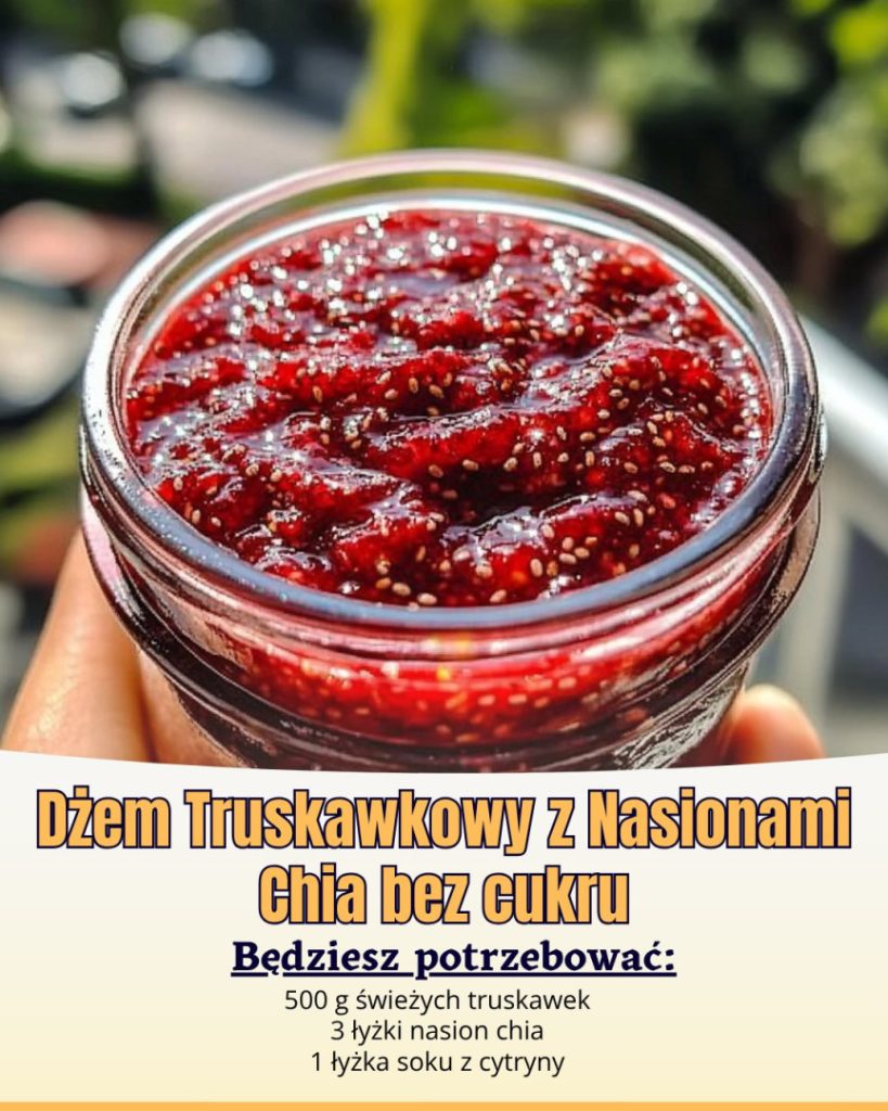 D_em_Truskawkowy_z_Nasionami_Chia_bez_cukru__________ D_em_Truskawkowy_z_Nasionami_Chia_bez_cukru__________