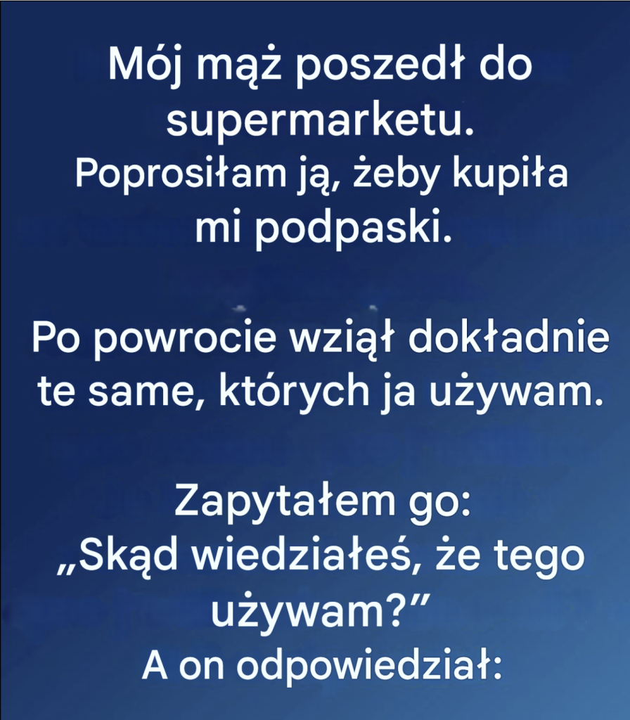 Moment_w_supermarkecie__kt_ry_u_wiadomi__mi__jak_bardzo_mnie_kocha
