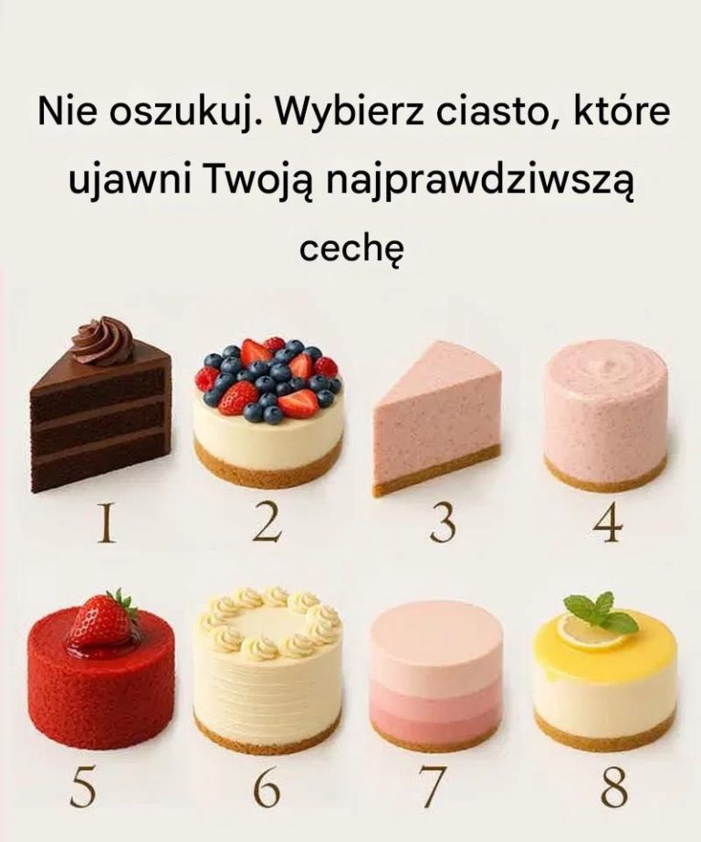Nie_oszukuj__Wybierz_ciasto__kt_re_ujawni_Twoj__najprawdziwsz__cech___Sprawd__pierwszy_komentarz_