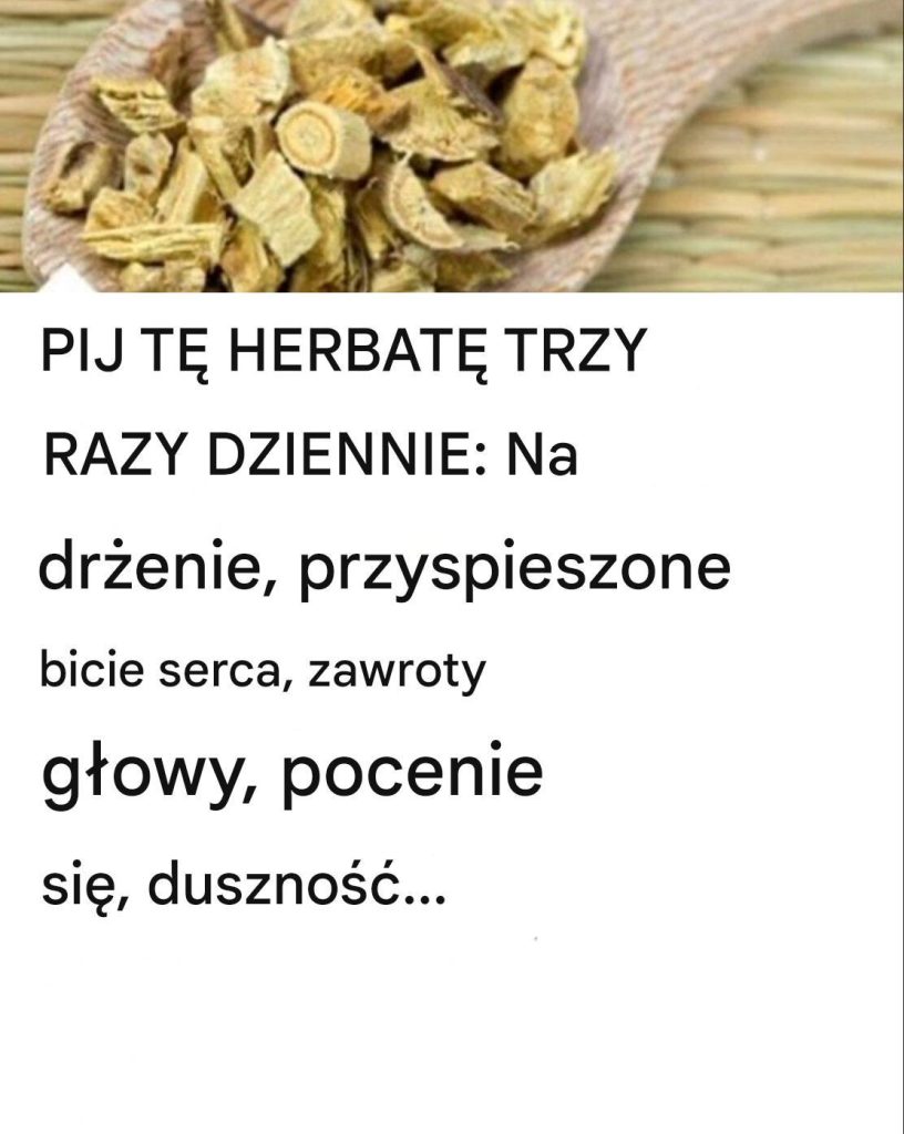 PIJ_T__HERBAT__3_RAZY_DZIENNIE__Na_dr_enie__przyspieszone_bicie_serca__zawroty_g_owy__pocenie_si___duszno___-1 PIJ_T__HERBAT__3_RAZY_DZIENNIE__Na_dr_enie__przyspieszone_bicie_serca__zawroty_g_owy__pocenie_si___duszno___-1