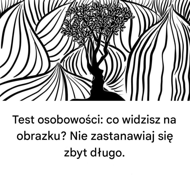 Test_osobowo_ci__Co_widzisz_na_obrazku__Nie_zastanawiaj_si__zbyt_d_ugo_