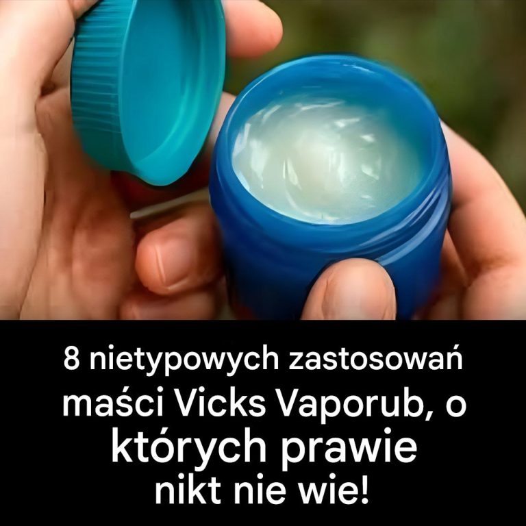 8_nietypowych_zastosowa__ma_ci_Vicks_Vaporub__o_kt_rych_prawie_nikt_nie_wie