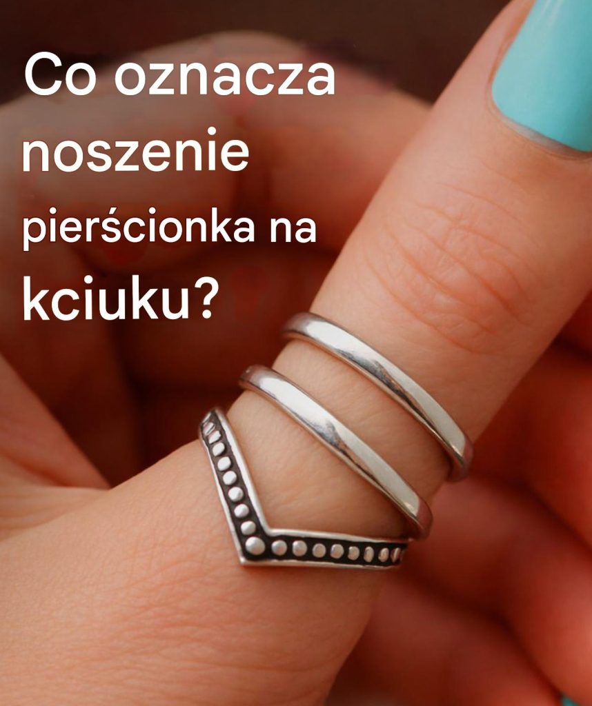Co_oznacza_pier_cionek_na_kciuku_i_jakie_przes_anie_przekazuje_