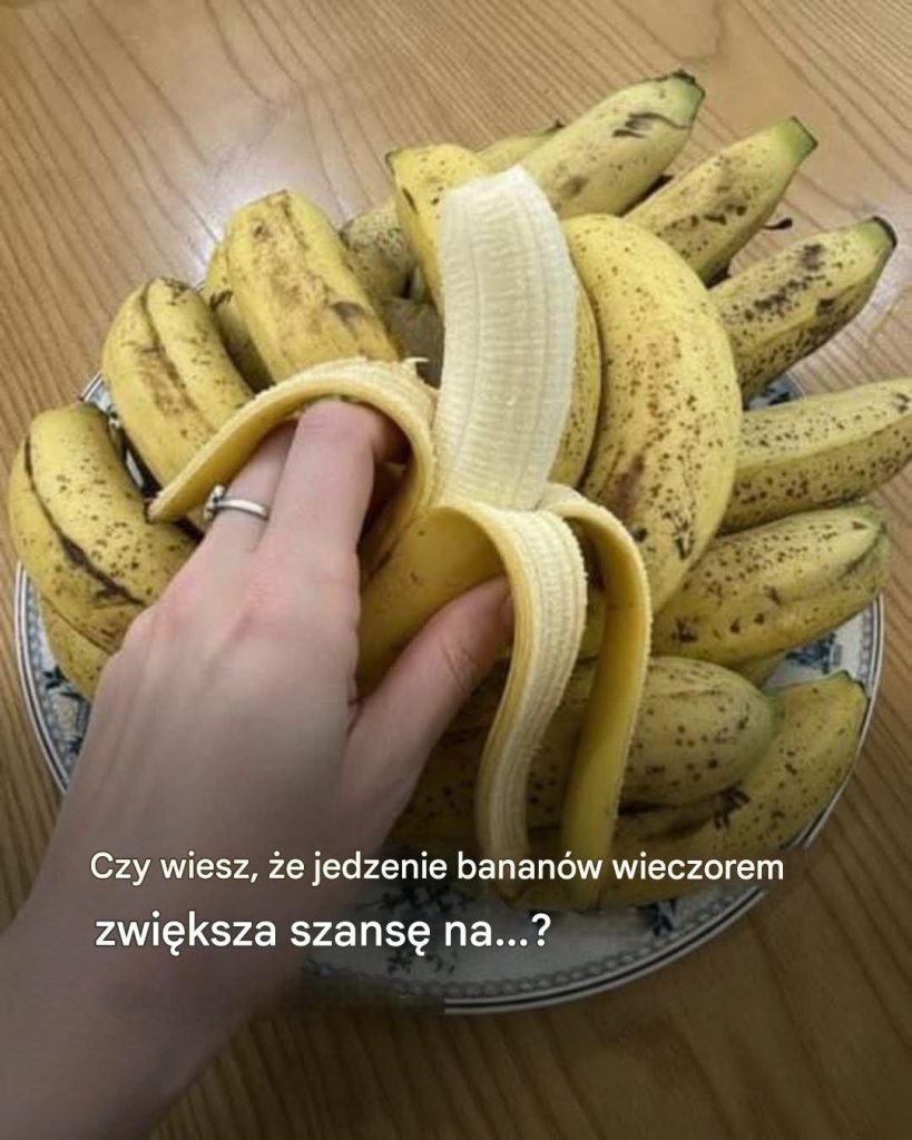 Je_li_zjesz_banany_wieczorem__zwi_kszysz__8230__Czytaj_wi_cej-1