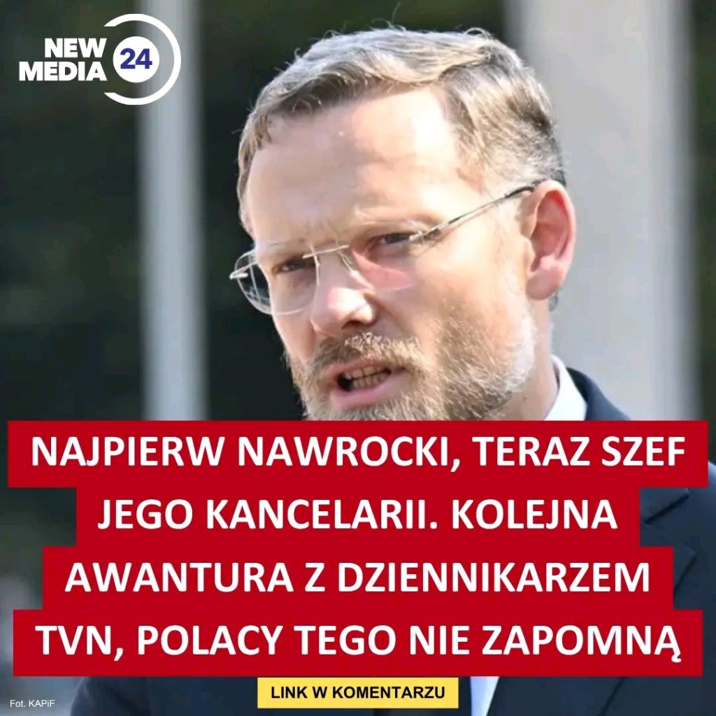 Najpierw_Nawrocki__teraz_szef_jego_kancelarii__Kolejna_awantura_z_dziennikarzem_TVN Najpierw_Nawrocki__teraz_szef_jego_kancelarii__Kolejna_awantura_z_dziennikarzem_TVN