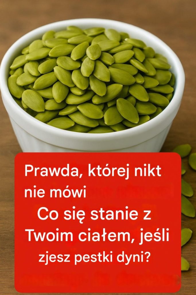 Prawda__kt_rej_nikt_nie_m_wi__Co_dzieje_si__z_Twoim_cia_em__je_li_jesz_pestki_dyni_Pestki_dyni_to_nie_tylko_chrupi_ca_i_pyszna_przek_ska__Link_znajdziesz_w_komentarzu Prawda__kt_rej_nikt_nie_m_wi__Co_dzieje_si__z_Twoim_cia_em__je_li_jesz_pestki_dyni_Pestki_dyni_to_nie_tylko_chrupi_ca_i_pyszna_przek_ska__Link_znajdziesz_w_komentarzu