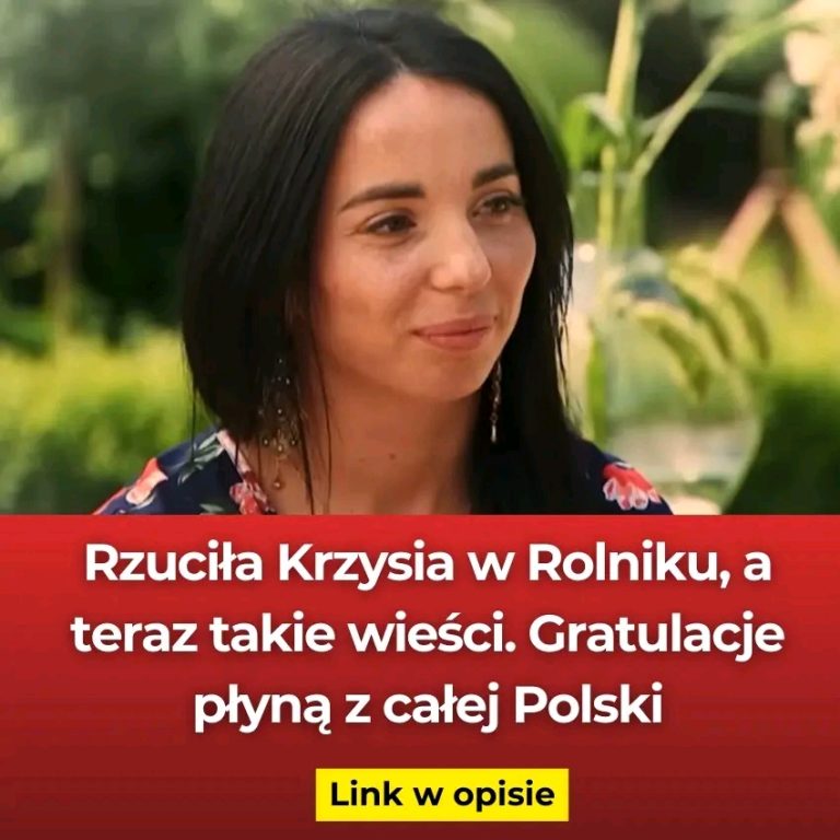 Rzuci_a_Krzysia_w_Rolniku__a_teraz_takie_wie_ci__Gratulacje_p_yn__z_ca_ej_Polski
