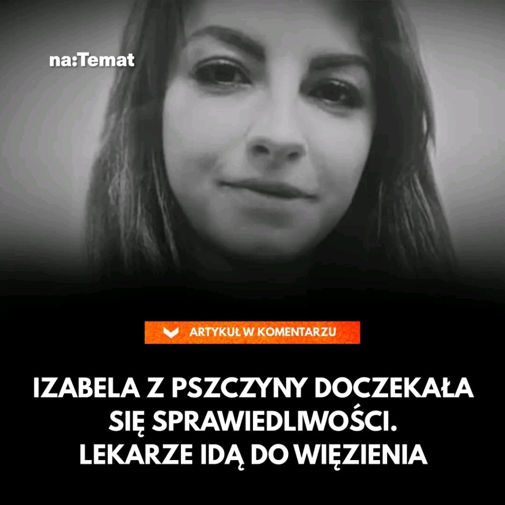 Zapad__prawomocny_ju__wyrok_dla_lekarzy__kt_rzy_zajmowali_si__ci__arn__Izabel___Kobieta_zmar_a_w_szpitalu_w_Pszczynie_z_powodu_wstrz_su_septycznego__Wszyscy_trzej_medycy_trafi__za_kraty_ Zapad__prawomocny_ju__wyrok_dla_lekarzy__kt_rzy_zajmowali_si__ci__arn__Izabel___Kobieta_zmar_a_w_szpitalu_w_Pszczynie_z_powodu_wstrz_su_septycznego__Wszyscy_trzej_medycy_trafi__za_kraty_