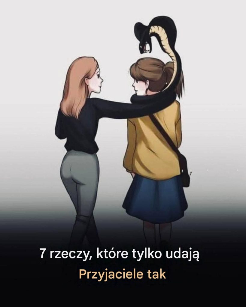 7_rzeczy__kt_re_robi__tylko_fa_szywi_przyjaciele 7_rzeczy__kt_re_robi__tylko_fa_szywi_przyjaciele