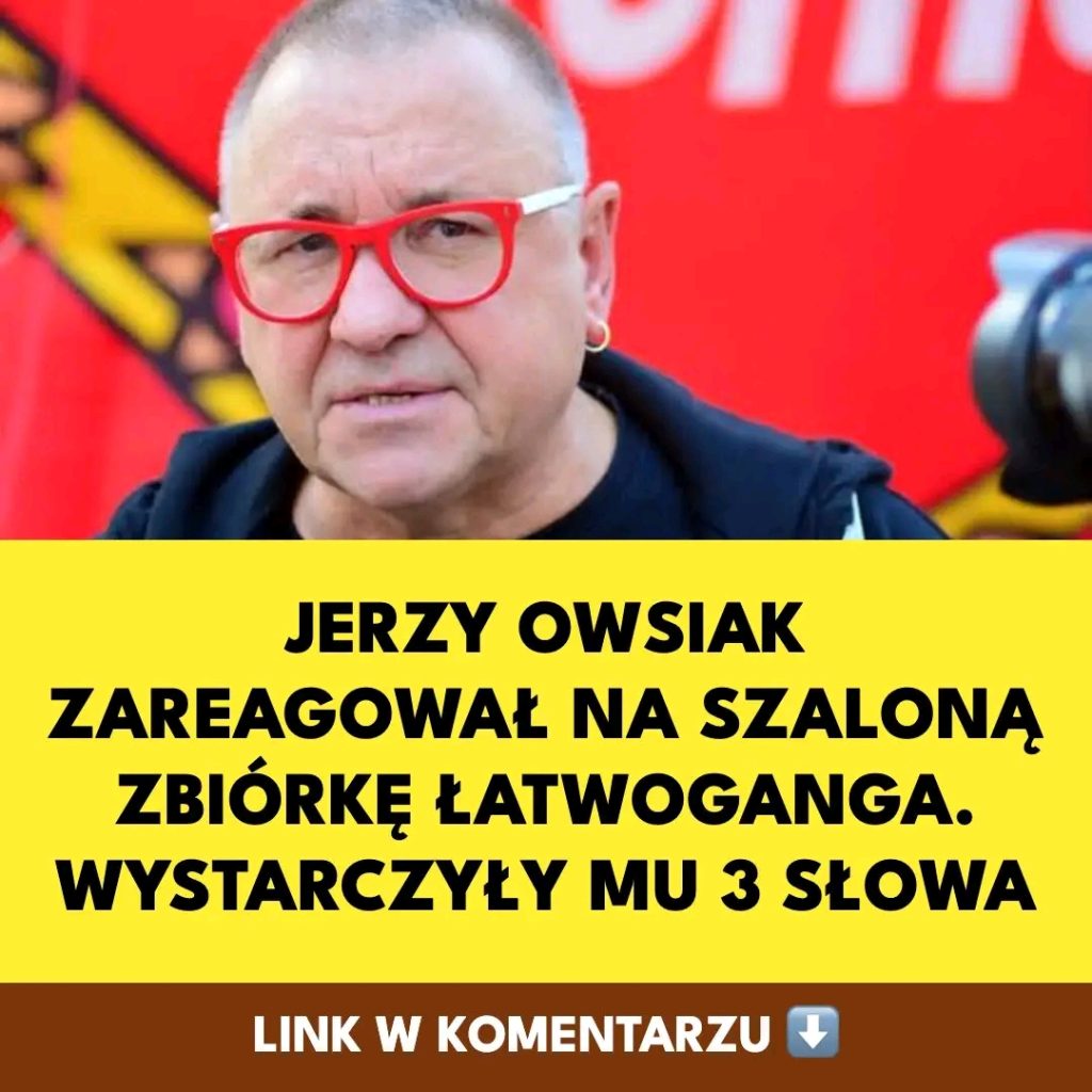 Jerzy_Owsiak_zareagowa__na_szalon__zbi_rk___atwoganga__Wystarczy_y_mu_3_s_owa Jerzy_Owsiak_zareagowa__na_szalon__zbi_rk___atwoganga__Wystarczy_y_mu_3_s_owa