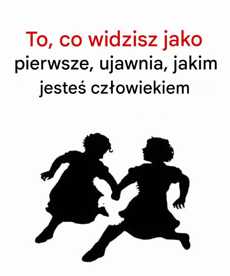 To__co_widzisz_jako_pierwsze__ujawnia__jakim_jeste__cz_owiekiem
